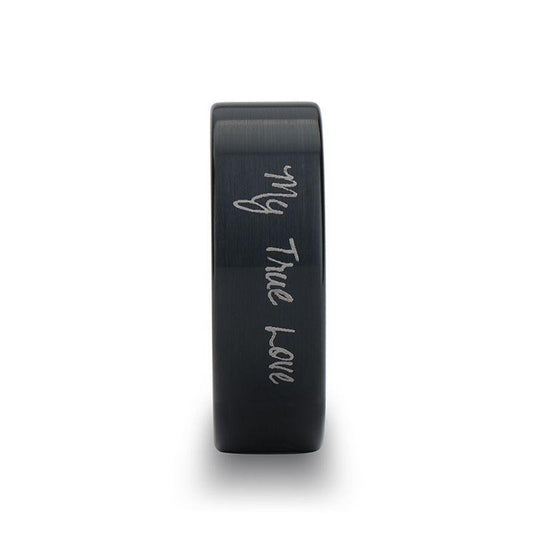 Handwritten Engraved Flat Pipe Cut Black Tungsten Ring Brushed - 4mm - 12mm - 8mm