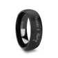 Handwritten Engraved Domed Black Tungsten Ring with Brushed Finish - 4mm - 12mm - 6mm