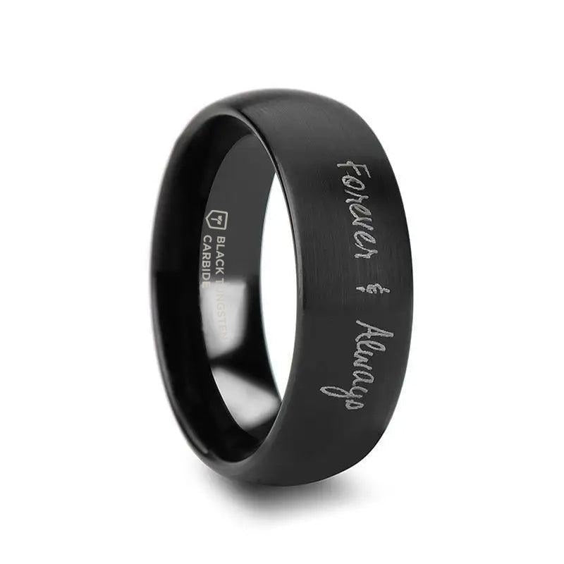 Handwritten Engraved Domed Black Tungsten Ring with Brushed Finish - 4mm - 12mm - 6mm