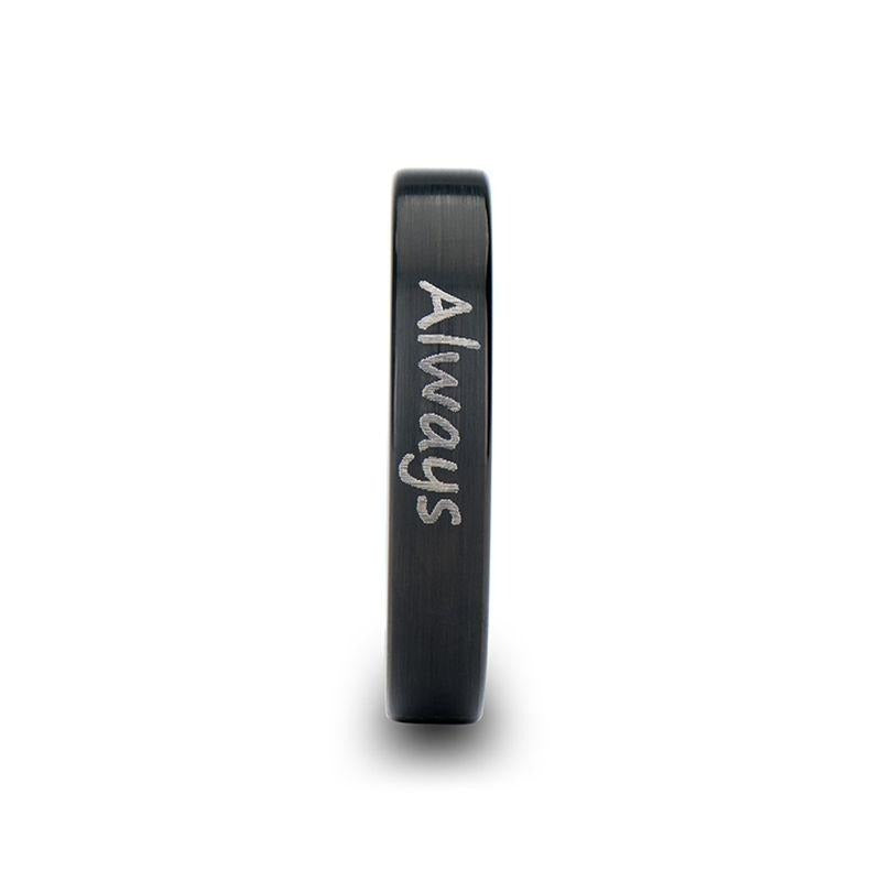 Handwritten Engraved Flat Pipe Cut Black Tungsten Ring Brushed - 4mm - 12mm - 6mm